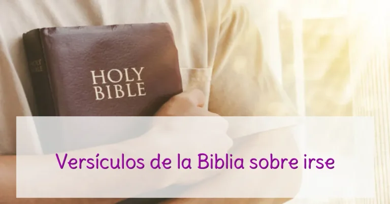 Versículos de la Biblia sobre irse