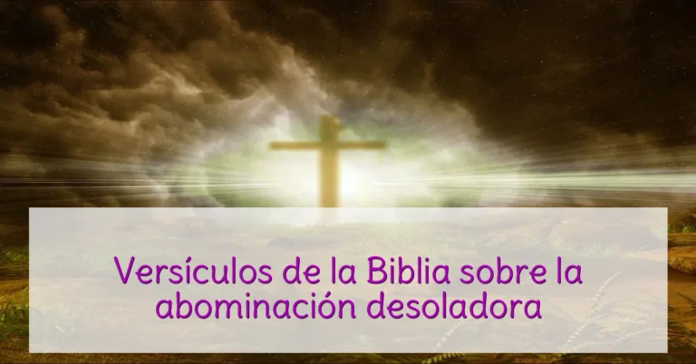 Versículos de la Biblia sobre la abominación desoladora