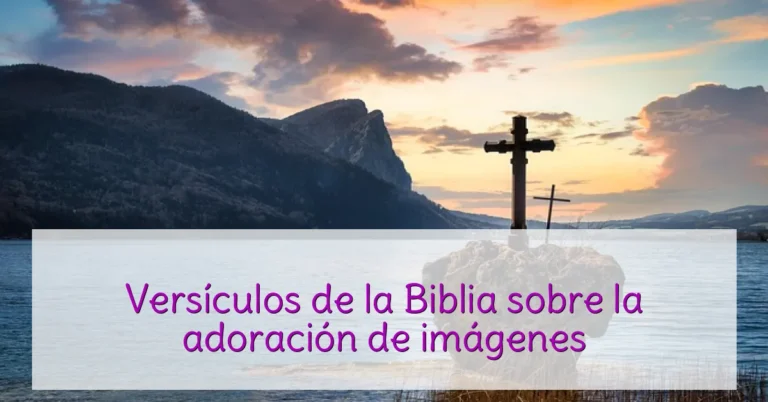 Versículos de la Biblia sobre la adoración de imágenes