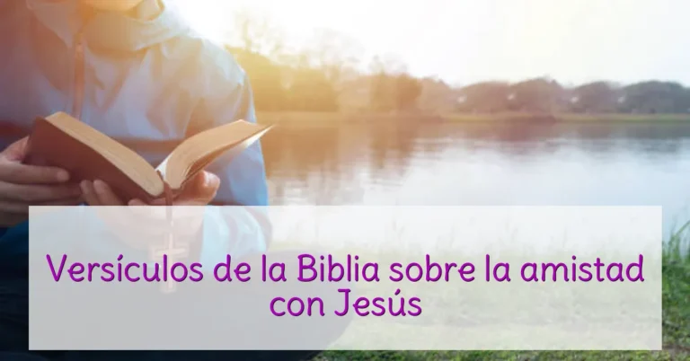 Versículos de la Biblia sobre la amistad con Jesús