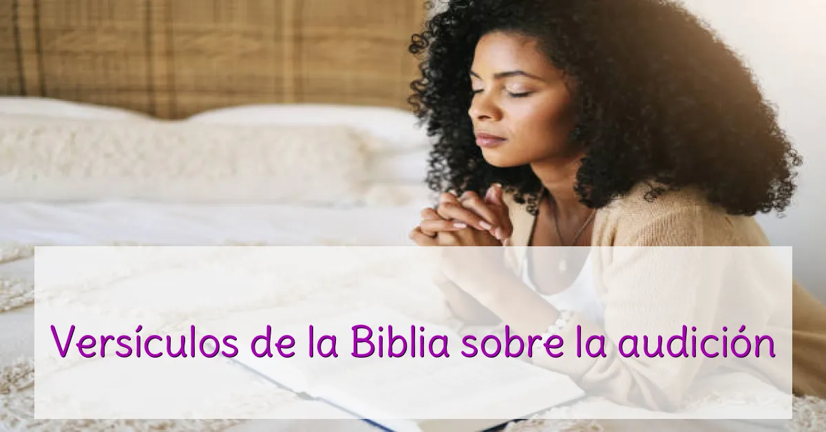 Versículos de la Biblia sobre la audición