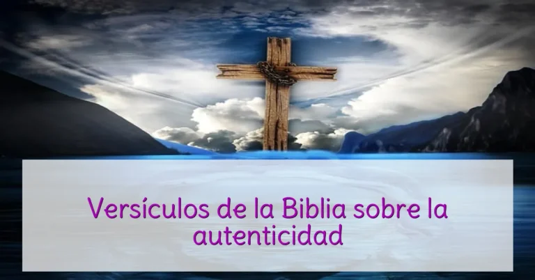 Versículos de la Biblia sobre la autenticidad