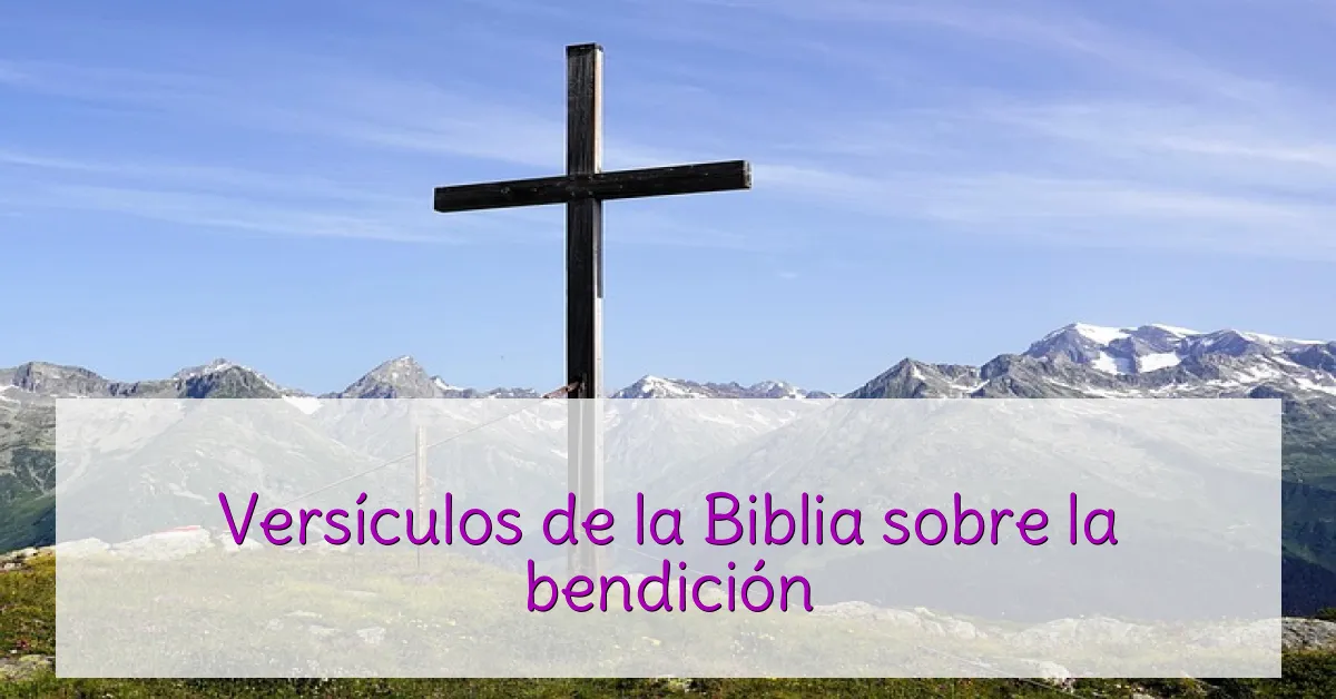 Versículos de la Biblia sobre la bendición