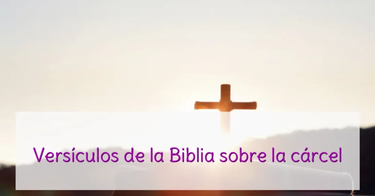 Versículos de la Biblia sobre la cárcel