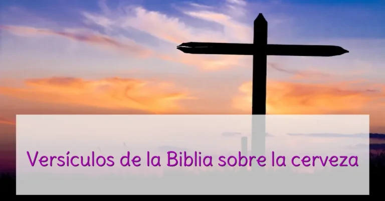Versículos de la Biblia sobre la cerveza