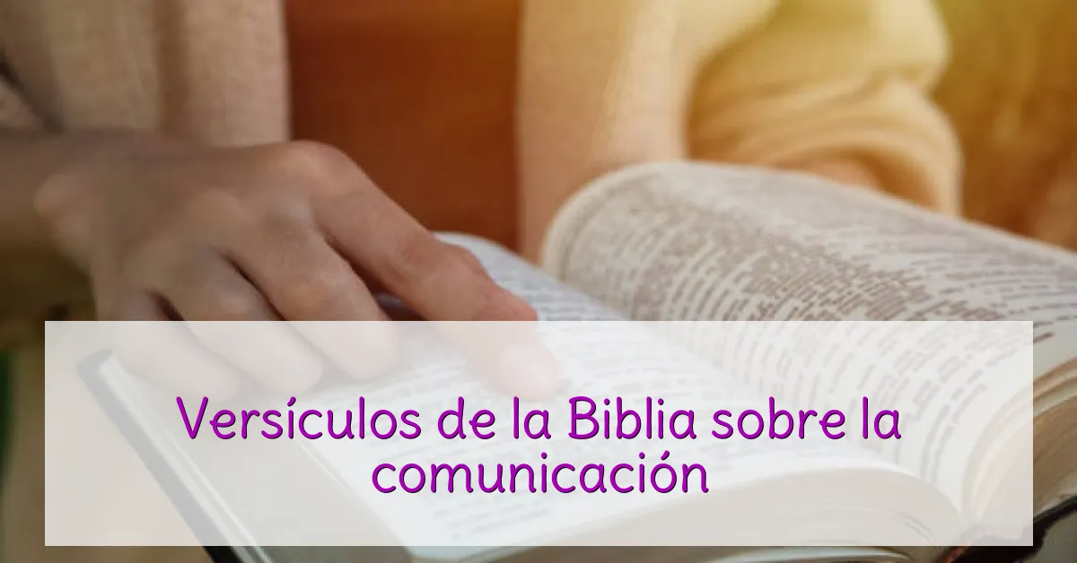 Versículos de la Biblia sobre la comunicación