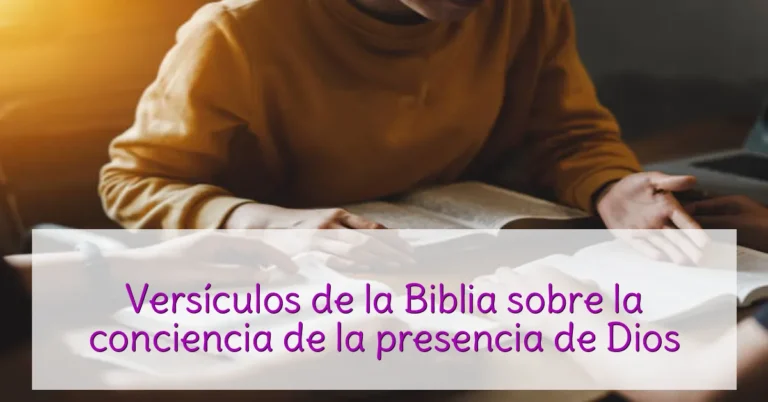 Versículos de la Biblia sobre la conciencia de la presencia de Dios