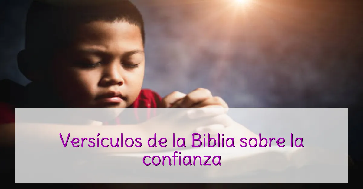 Versículos de la Biblia sobre la confianza