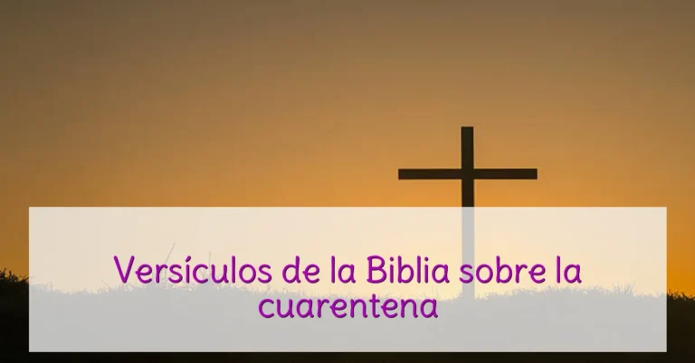 Versículos de la Biblia sobre la cuarentena