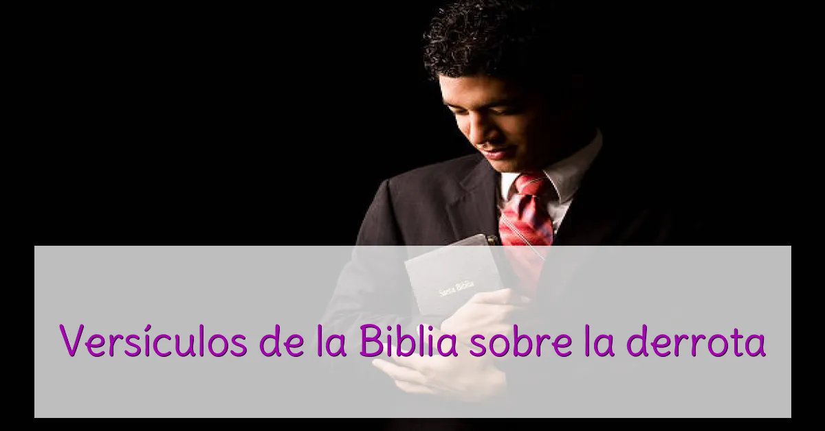 Versículos de la Biblia sobre la derrota