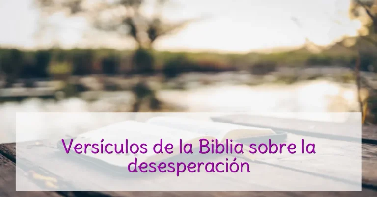 Versículos de la Biblia sobre la desesperación