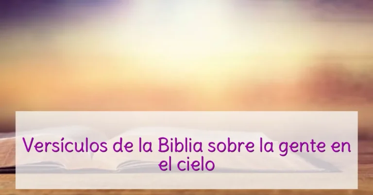 Versículos de la Biblia sobre la gente en el cielo