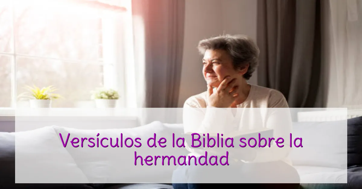 Versículos de la Biblia sobre la hermandad