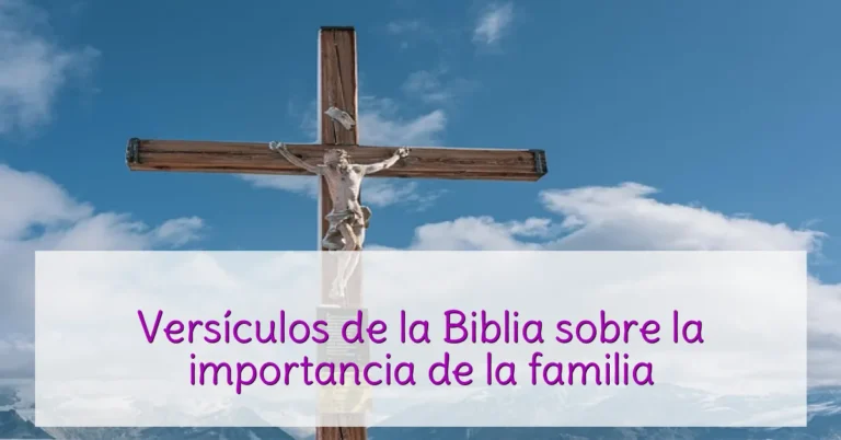 Versículos de la Biblia sobre la importancia de la familia