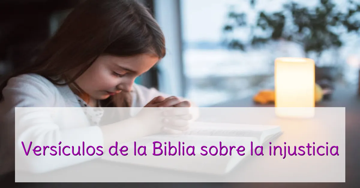 Versículos de la Biblia sobre la injusticia
