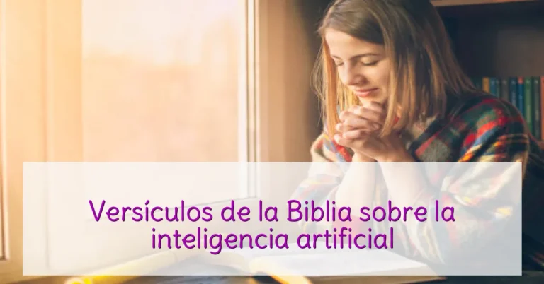 Versículos de la Biblia sobre la inteligencia artificial