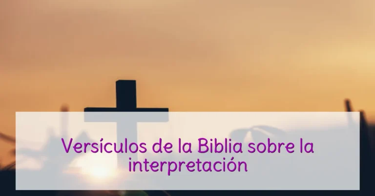 Versículos de la Biblia sobre la interpretación