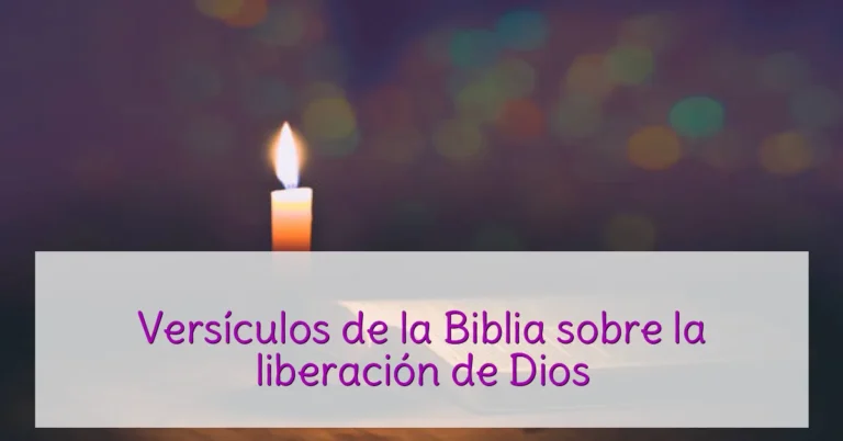 Versículos de la Biblia sobre la liberación de Dios