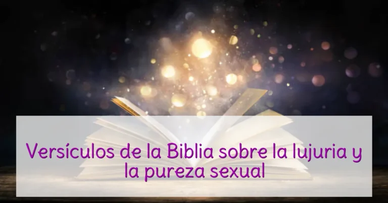 Versículos de la Biblia sobre la lujuria y la pureza sexual
