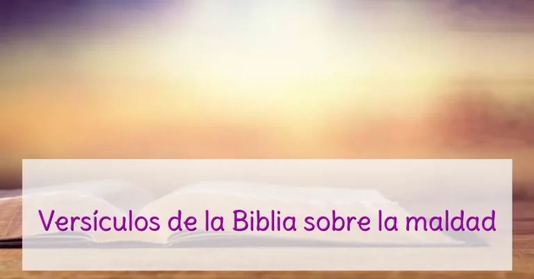 Versículos de la Biblia sobre la maldad