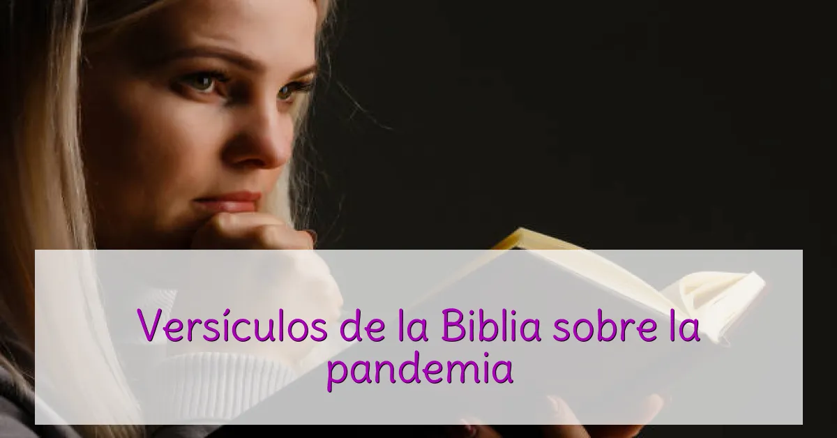 Versículos de la Biblia sobre la pandemia