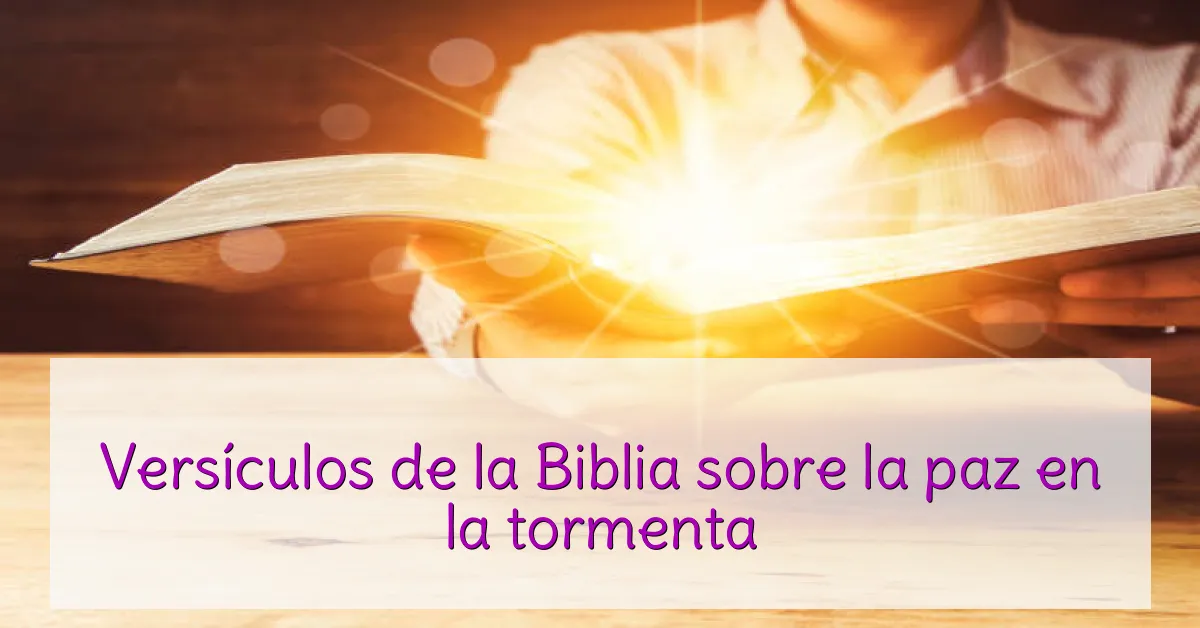 Versículos de la Biblia sobre la paz en la tormenta