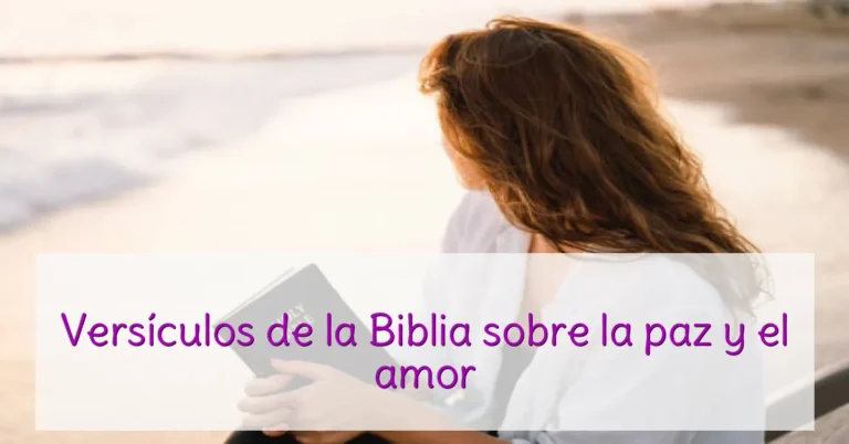 Versículos de la Biblia sobre la paz y el amor