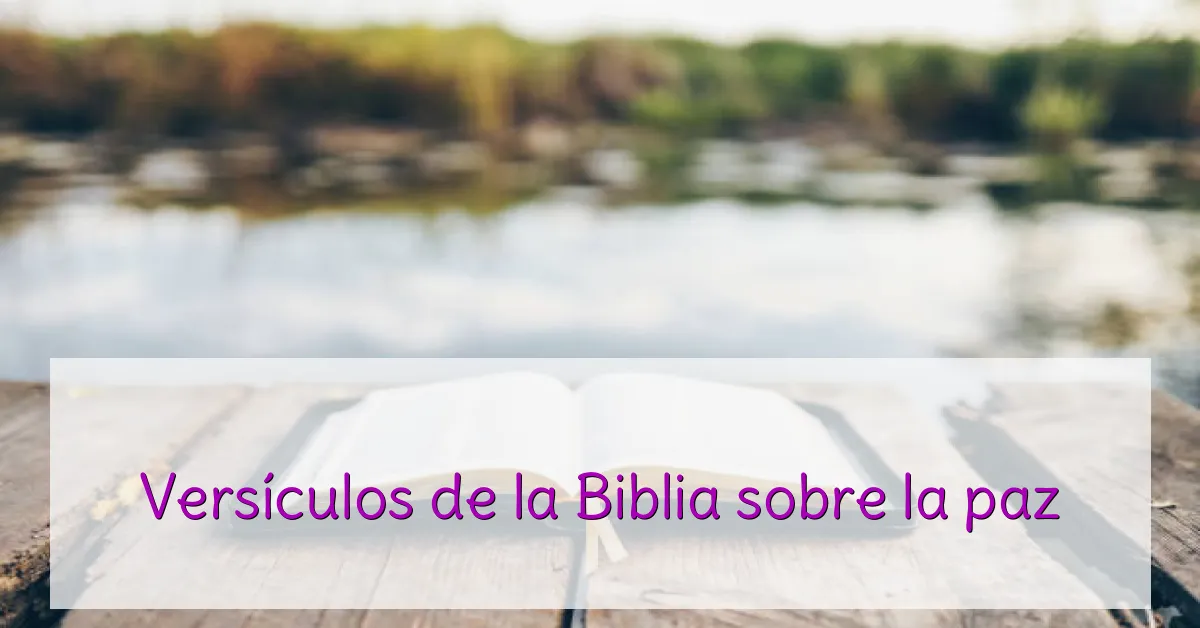 Versículos de la Biblia sobre la paz