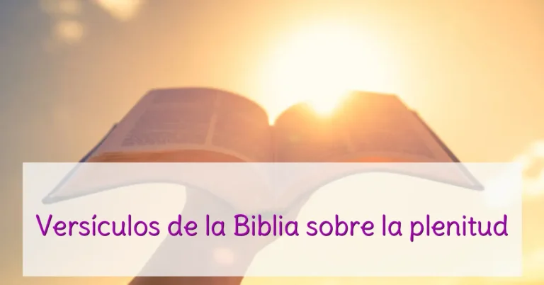 Versículos de la Biblia sobre la plenitud