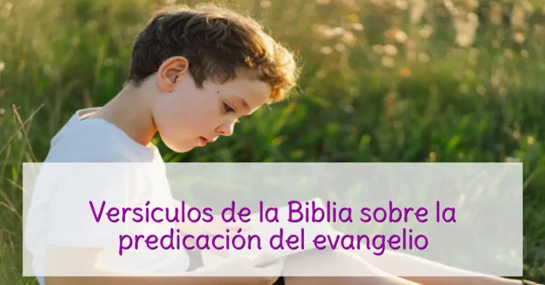 Versículos de la Biblia sobre la predicación del evangelio