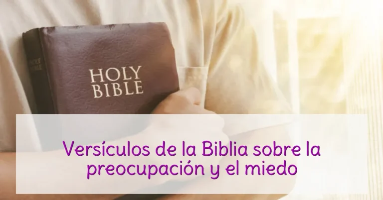 Versículos de la Biblia sobre la preocupación y el miedo