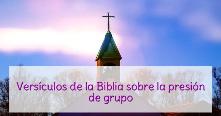 Versículos de la Biblia sobre la presión de grupo