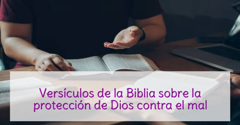 Versículos de la Biblia sobre la protección de Dios contra el mal