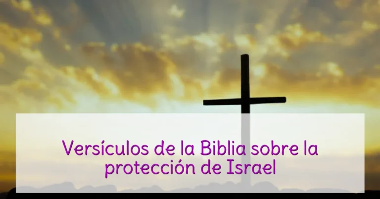 Versículos de la Biblia sobre la protección de Israel