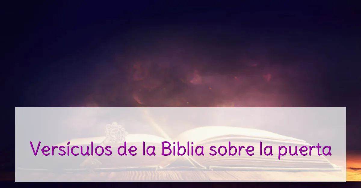Versículos de la Biblia sobre la puerta