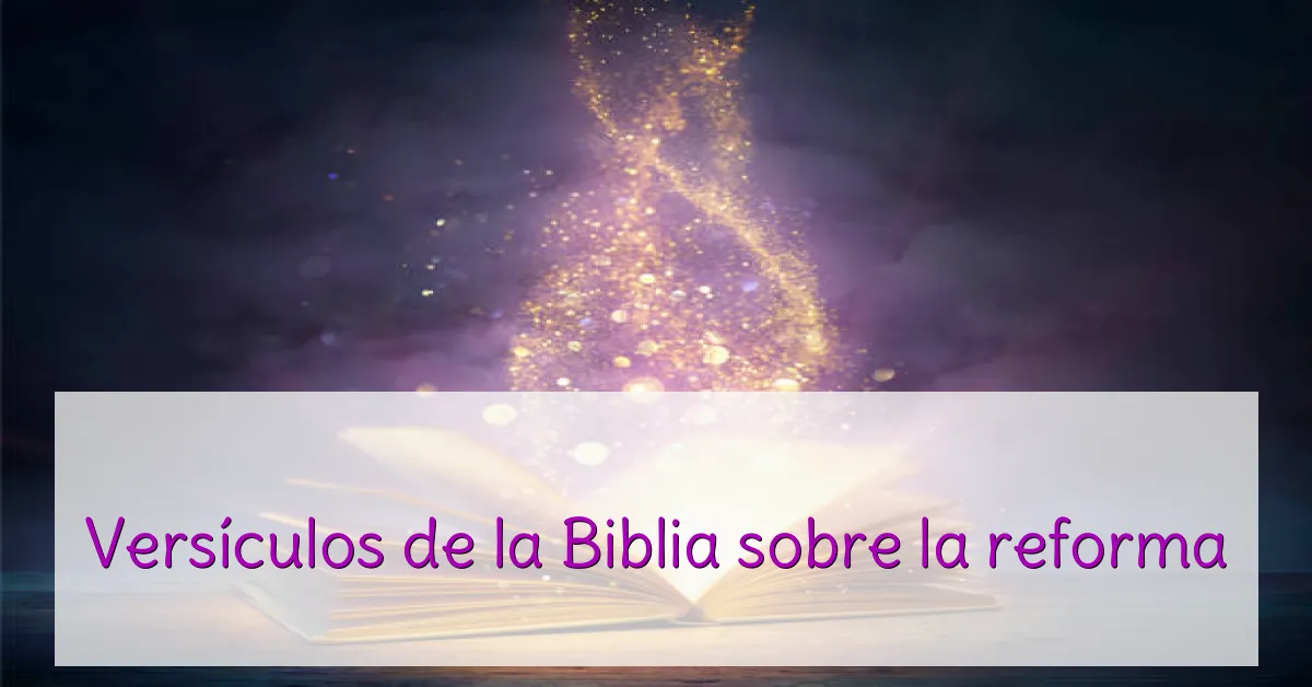 Versículos de la Biblia sobre la reforma