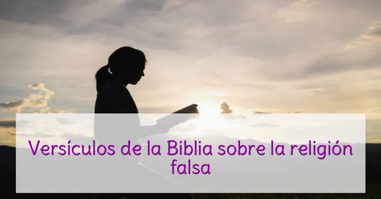 Versículos de la Biblia sobre la religión falsa