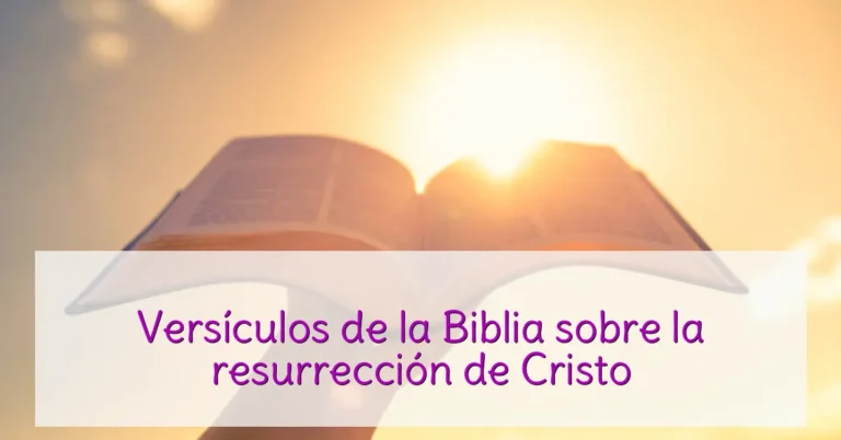 Versículos de la Biblia sobre la resurrección de Cristo