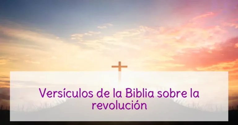 Versículos de la Biblia sobre la revolución