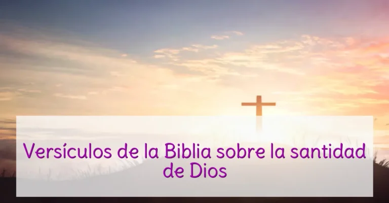 Versículos de la Biblia sobre la santidad de Dios