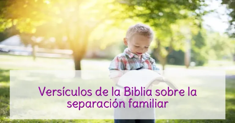 Versículos de la Biblia sobre la separación familiar