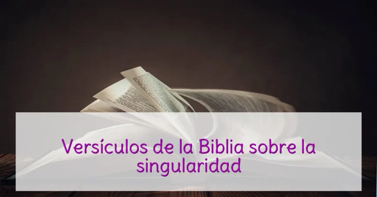 Versículos de la Biblia sobre la singularidad