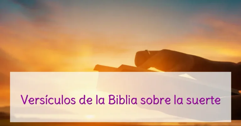 Versículos de la Biblia sobre la suerte