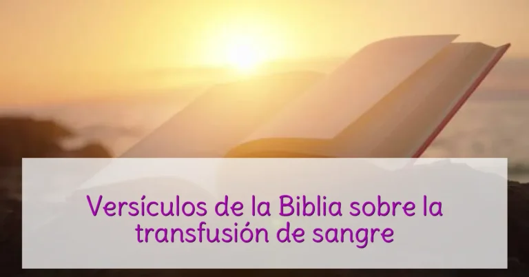 Versículos de la Biblia sobre la transfusión de sangre