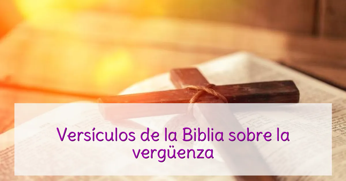 Versículos de la Biblia sobre la vergüenza
