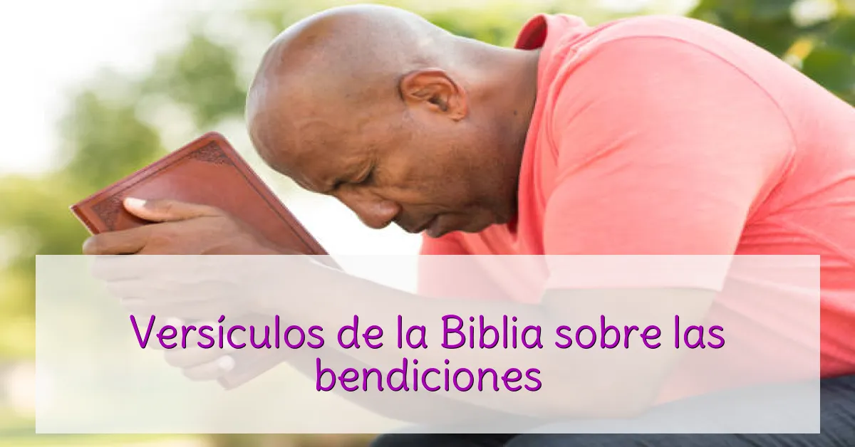 Versículos de la Biblia sobre las bendiciones