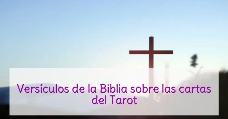 Versículos de la Biblia sobre las cartas del Tarot