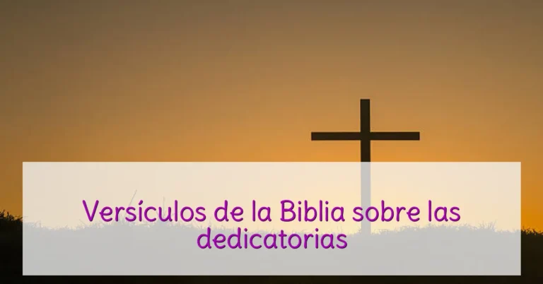 Versículos de la Biblia sobre las dedicatorias