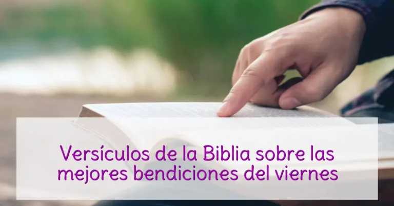 Versículos de la Biblia sobre las mejores bendiciones del viernes