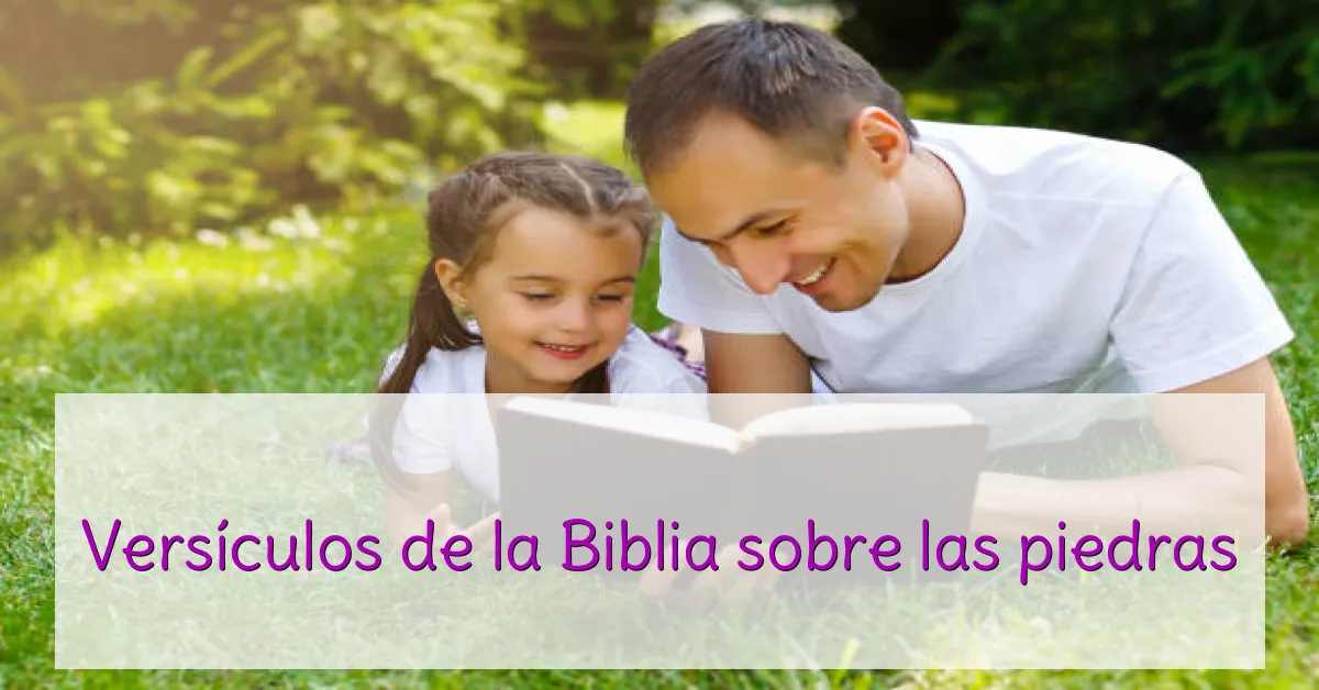 Versículos de la Biblia sobre las piedras